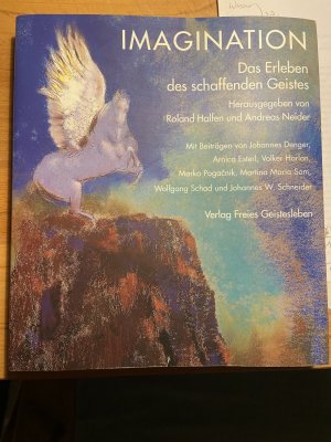 Imagination - Vom Erleben des schaffenden Geistes