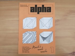 gebrauchtes Buch – Alpha. Mathematische Schülerzeitschrift 25. Jahrgang 1991 Heft 1 Die Fields-Medaille u.a.