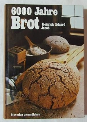 Sechstausend Jahre Brot