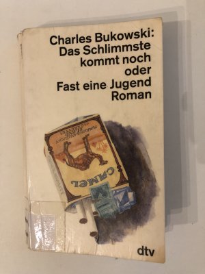 gebrauchtes Buch – Charles Bukowski – Das Schlimmste kommt noch oder Fast eine Jugend