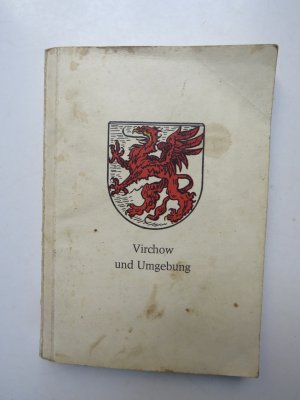 VIRCHOW und Umgebung. (Pommern, Kreis Dramburg)