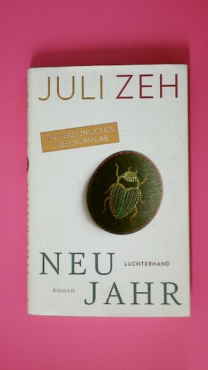 gebrauchtes Buch – Juli Zeh – NEUJAHR. Roman