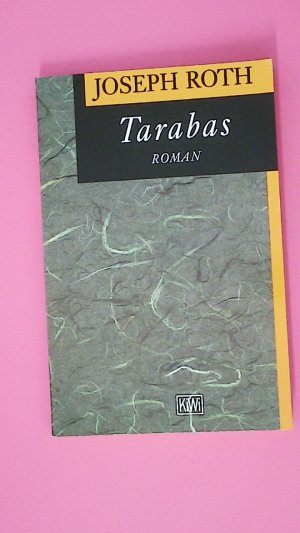 gebrauchtes Buch – Joseph Roth – KIWI TASCHENBÜCHER, NR.46, TARABAS.