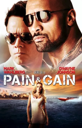 Pain & Gain