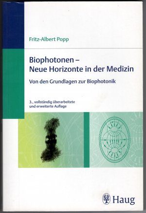 Biophotonen - Neue Horizonte in der Medizin - Von den Grundlagen zur Biophotonik