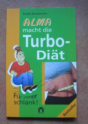 gebrauchtes Buch – Ralph Beckmann – Alma macht die Turbo-Diät