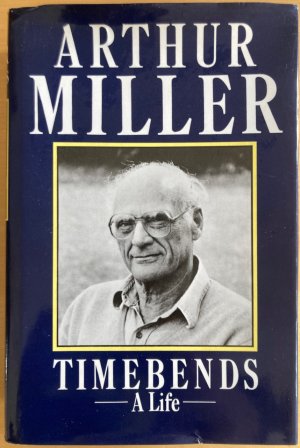 gebrauchtes Buch – Arthur Miller – Timebends: a life