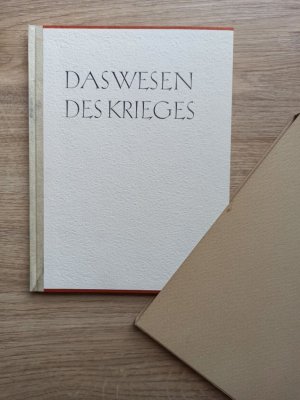 Das Wesen des Krieges. Zwei Kapitel der letzten Fassung des klassischen Werkes "Vom Kriege" und die letzte Aufzeichnung.