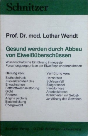 Gesund werden durch Abbau von Eiweissüberschüssen