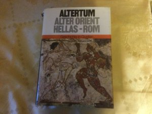 Geschichte in Quellen / Altertum - Alter Orient - Hellas - Rom