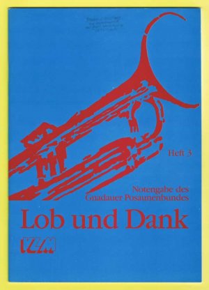 gebrauchtes Buch – Herausgeber: Horst Wilm – Lob und Dank, Band 3