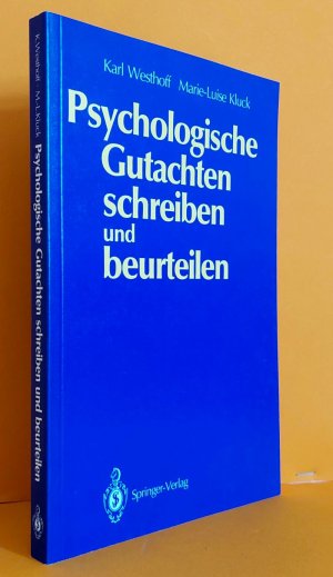 Psychologische Gutachten, Schreiben Und Beurteilen