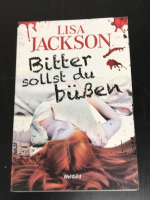 Bitter sollst du büßen - Thriller