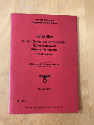 gebrauchtes Buch – Deutsche Reichsbahn Reichsbahndirektion Villach – Vorschriften für den Betrieb auf der Rebenbahn - 1941 (Nachdruck von 1977)