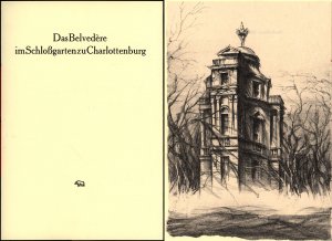 Das Belvedère im Schloßgarten zu Charlottenburg. [Signierter, nummerierter Einblattdruck.]