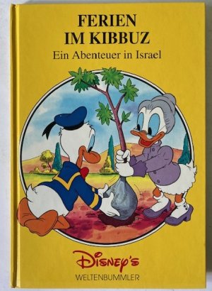 Ferien im Kibbuz. Ein Abenteuer in Israel (Disneys Weltenbummler)