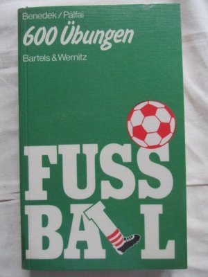 Fussball - 600 Übungen