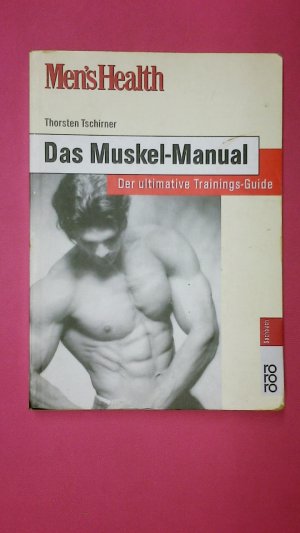 gebrauchtes Buch – Thorsten Tschirner – MEN'S HEALTH. Das Muskel-Manual