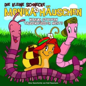 neues Hörbuch – Die Kleine Schnecke Monika Häuschen – 01: Warum stolpern Tausendfüáler nicht?