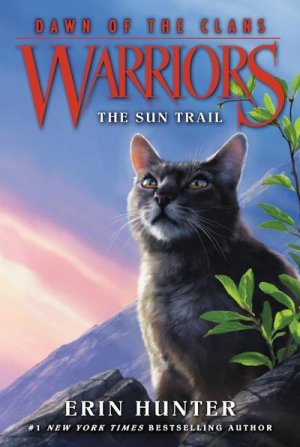 neues Buch – Erin Hunter – Warriors: Dawn of the Clans 01: The Sun Trail