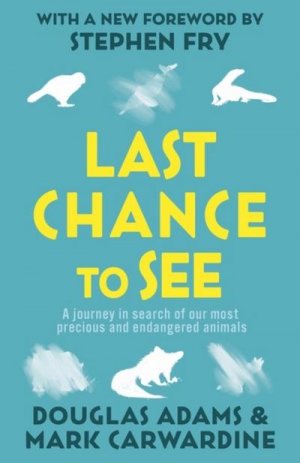 neues Buch – Douglas Adams – Last Chance to See