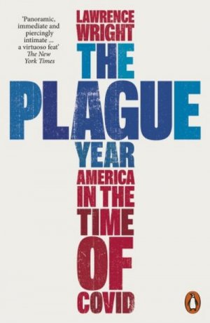 neues Buch – Lawrence Wright – The Plague Year