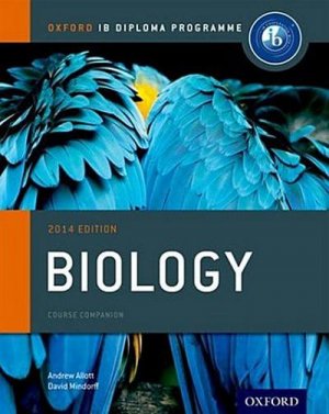 neues Buch – Andrew Allott – IB Biology Course Book 2014 edition: Oxford IB Diploma Programme