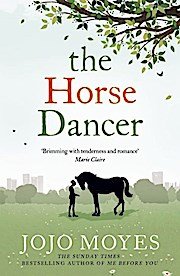 neues Buch – Jojo Moyes – The Horse Dancer