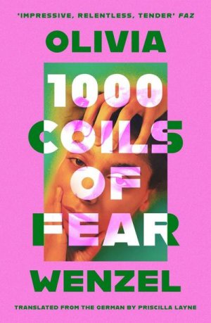 neues Buch – Olivia Wenzel – 1000 Coils of Fear