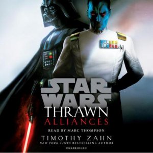 neues Hörbuch – Timothy Zahn – Thrawn: Alliances (Star Wars)