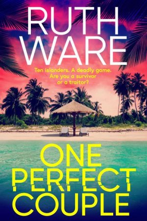 neues Buch – Ruth Ware – One Perfect Couple