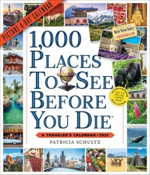 neues Buch – Patricia Schultz – 1,000 Places to See Before You Die Picture-A-Day® Wall Calendar 2025