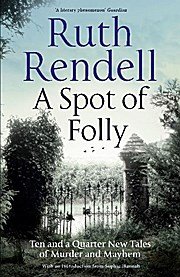 neues Buch – Ruth Rendell – A Spot of Folly