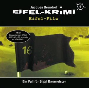 neues Hörbuch – Jacques Berndorf – Eifel-Krimi - Eifel-Filz, 2 Audio-CD