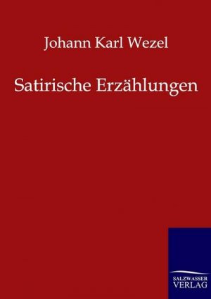 gebrauchtes Buch – Johann Karl Wezel – Satirische Erzählungen