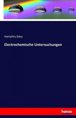 gebrauchtes Buch – Humphry Davy – Electrochemische Untersuchungen