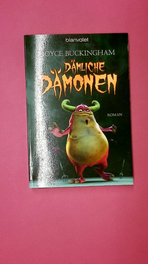 gebrauchtes Buch – Royce Buckingham – DÄMLICHE DÄMONEN. Roman