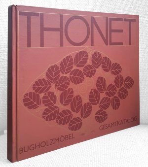 Thonet Bugholzmöbel. Gesamtkatalog 1911 & 1915 [Nachdruck der Ausgabe 1911 mit dem dreiteiligen Supplement 1915]