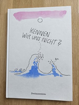 Kennen wir uns nicht?