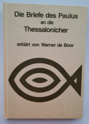 Die Briefe des Paulus an die Thessalonicher