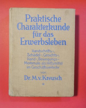 Praktische Charakterkunde für das Erwerbsleben.