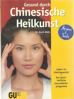 gebrauchtes Buch – Erich Wühr – Gesund durch Chinesische Heilkunst