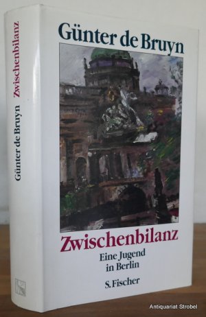 Zwischenbilanz. Eine Jugend in Berlin. (2. Auflage).