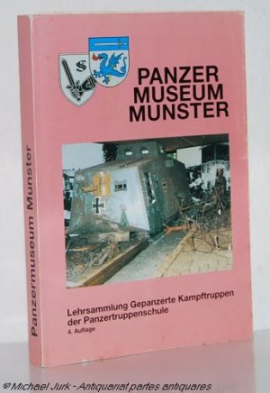 gebrauchtes Buch – Hennecke / Winkler u.a. – Panzermuseum Munster., Lehrsammlung Gepanzerte Kampftruppen der Panzertruppenschule.