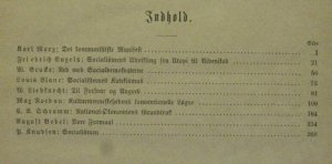 Socialistisk Bibliotek. 1. Bind: Socialstiske Pjecer. [Karl Marx Det kommunistiske Manifest. / Friedrich Engels: Socialismens Advikling fra Utopie til Videnskab. / W. Bracke: Ned med Socialdemokraterne. / Louis Blanc: Socialisternes Katekismus. / W. Liebknecht: Til Forvar og Angeb. / Max Nordau: Kulturmenneskehedens konventionelle Logne. / C.A. Schramm: National Okonomiens Grundtraek. / August Bebel: Bore Formaat. / P. Knudsen: Socialismen.] Socialistisk Bibliothek. 2. Bind: Det underjordiske Rusland. (La Russia sotterania). Portræter og Skitser fra Virkeligheden af Stepujak. Fra Tysk ved S. K. (´Social-Demokratens´ Føljeton). / Socialistisk Bibliothek. 3. Bind: Kvinden i Fortid, Nutid og Fremtid. af August Bebel. / Socialistisk Bibliothek. 4. - 5. Bind: ogsa med titlen: Kapitalen af Karl Marx. 1.- 2. [Karl Marx: Kapitalen. Forste Bind. Kapitalens Produktionsproces. / Karl Marx: Kapitalen. Anden Del. Kapitalens Cirkulationsproces.] Socialistisk Bibliothek. 7. Bind: Friedrich Engels: Fa