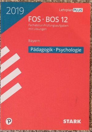 gebrauchtes Buch – Barbara Becker, Eva Lachner – STARK Abiturprüfung FOS/BOS 2019 - Pädagogik/Psychologie 12. Klasse - Bayern