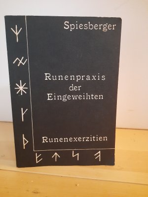 Runenpraxis der Eingeweihten Runenexerzitien