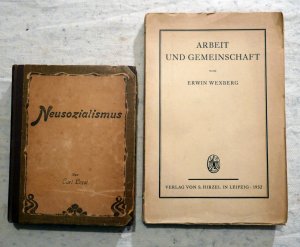 Neusozialismus. Arbeit und Gemeinschaft.