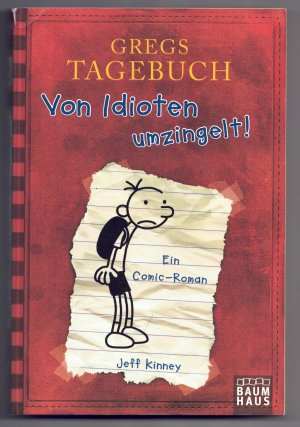 gebrauchtes Buch – Jeff Kinney – Gregs Tagebuch - Von Idioten umzingelt!