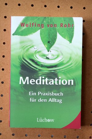 gebrauchtes Buch – Rohr, Wulfing von – Meditation